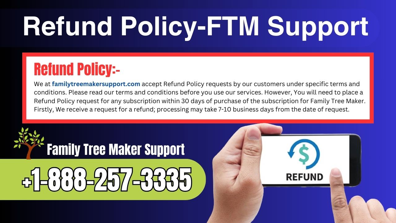 Refund Policy | Family Tree Maker Support